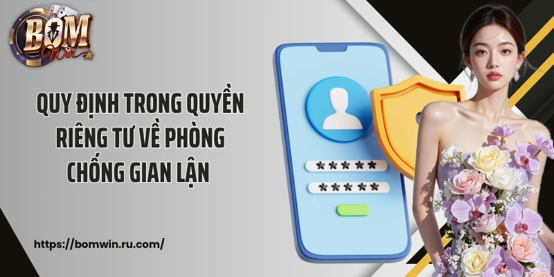 Quy định trong quyền riêng tư về phòng chống gian lận 